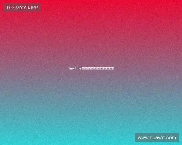 TinyThief全关卡通关技巧与隐藏要素详尽攻略指南完整版 TinyThief全关卡通关技巧与隐藏要素详尽攻略指南完整版